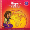 Hiya et la clé du bonheur - un conte pour enfants - Conte à grandir